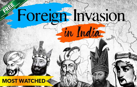 Foreign Invasions in India