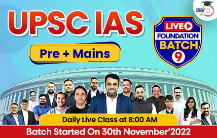 UPSC IAS (Pre + Mains) Live Foundation Batch 9