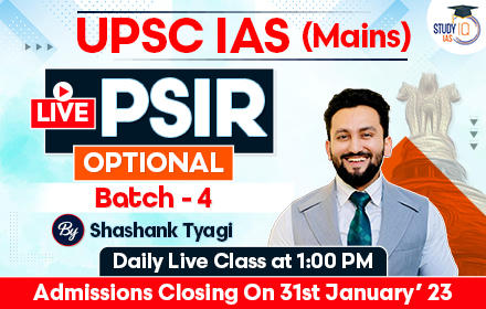 UPSC IAS (Mains) LIVE PSIR Optional Batch 4