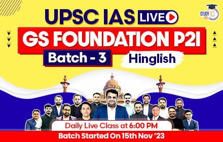 UPSC IAS Live GS Foundation P2I Batch 3