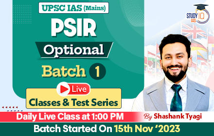 UPSC IAS (Mains) PSIR Optional Live 2024 (Comprehensive) Batch 1