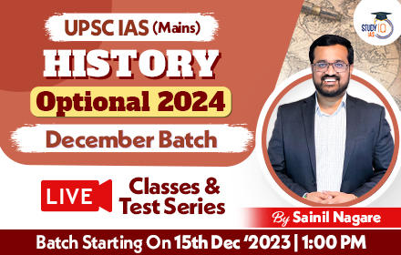 UPSC IAS (Mains) History Optional Live 2024 (Comprehensive) December Batch