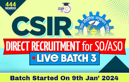 CSIR SO/ASO 2024 Live Last Batch