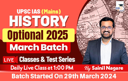 UPSC IAS (Mains) History Optional Live 2025 (Comprehensive) March Batch