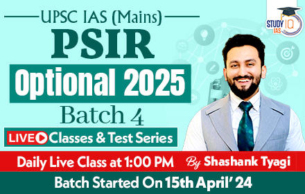 UPSC IAS (Mains) PSIR Optional Live 2025 (Comprehensive) Batch 4
