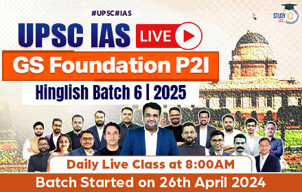 UPSC IAS Live GS Foundation 2025 P2I Batch 6
