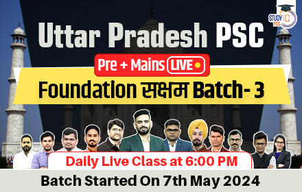 Uttar Pradesh PSC (Pre + Mains) Live Foundation Saksham Batch 3
