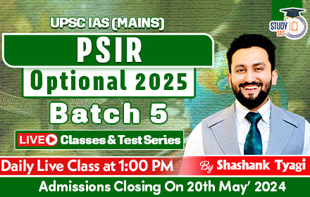 UPSC IAS (Mains) PSIR Optional Live 2025 (Comprehensive) Batch 5