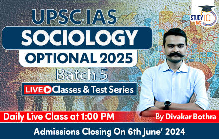 UPSC IAS (Mains) Sociology Optional Live 2025 (Comprehensive) Batch 5