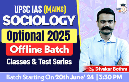 UPSC IAS (Mains) Sociology Optional Live 2025 (Comprehensive) Offline Batch - ORN