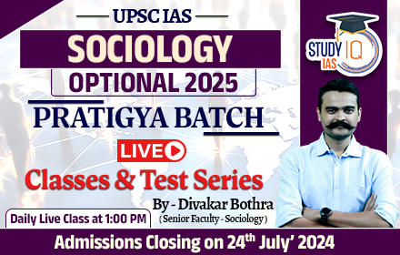 UPSC IAS (Mains) Sociology Optional Live 2025 (Comprehensive) Pratigya Batch