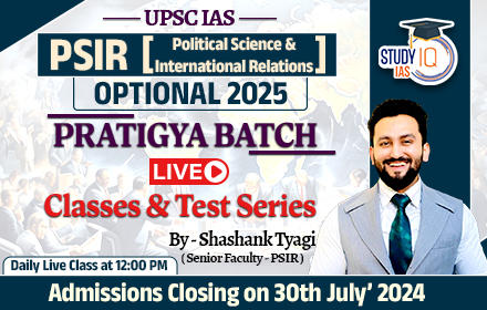 UPSC IAS (Mains) PSIR Optional Live 2025 (Comprehensive) Pratigya Batch