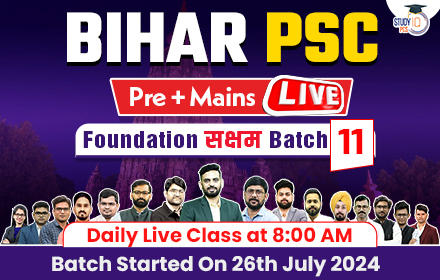 Bihar PSC (Pre + Mains) Live Foundation Saksham Batch 11