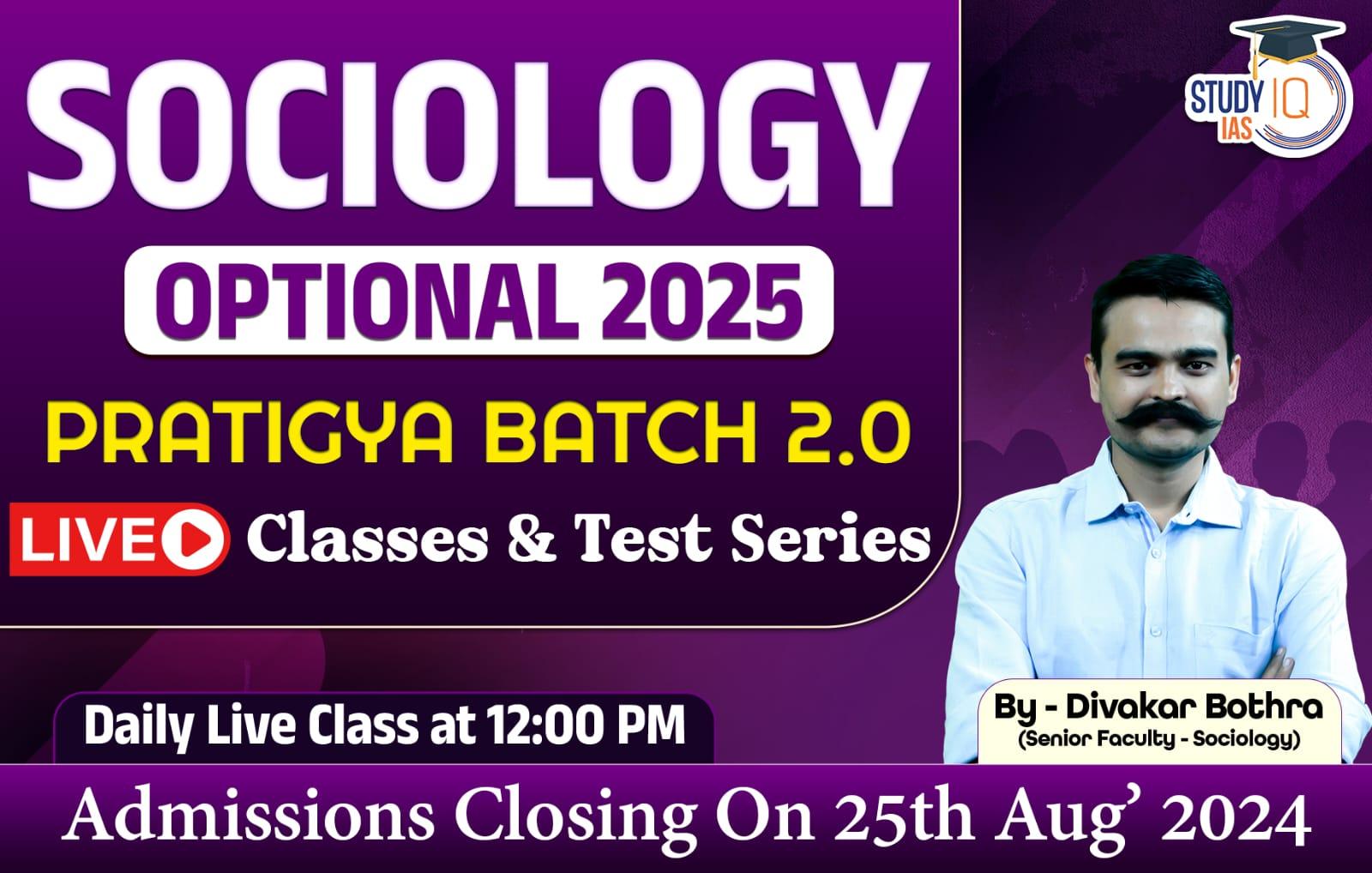 UPSC IAS (Mains) Sociology Optional Live 2025 (Comprehensive) Pratigya Batch 2