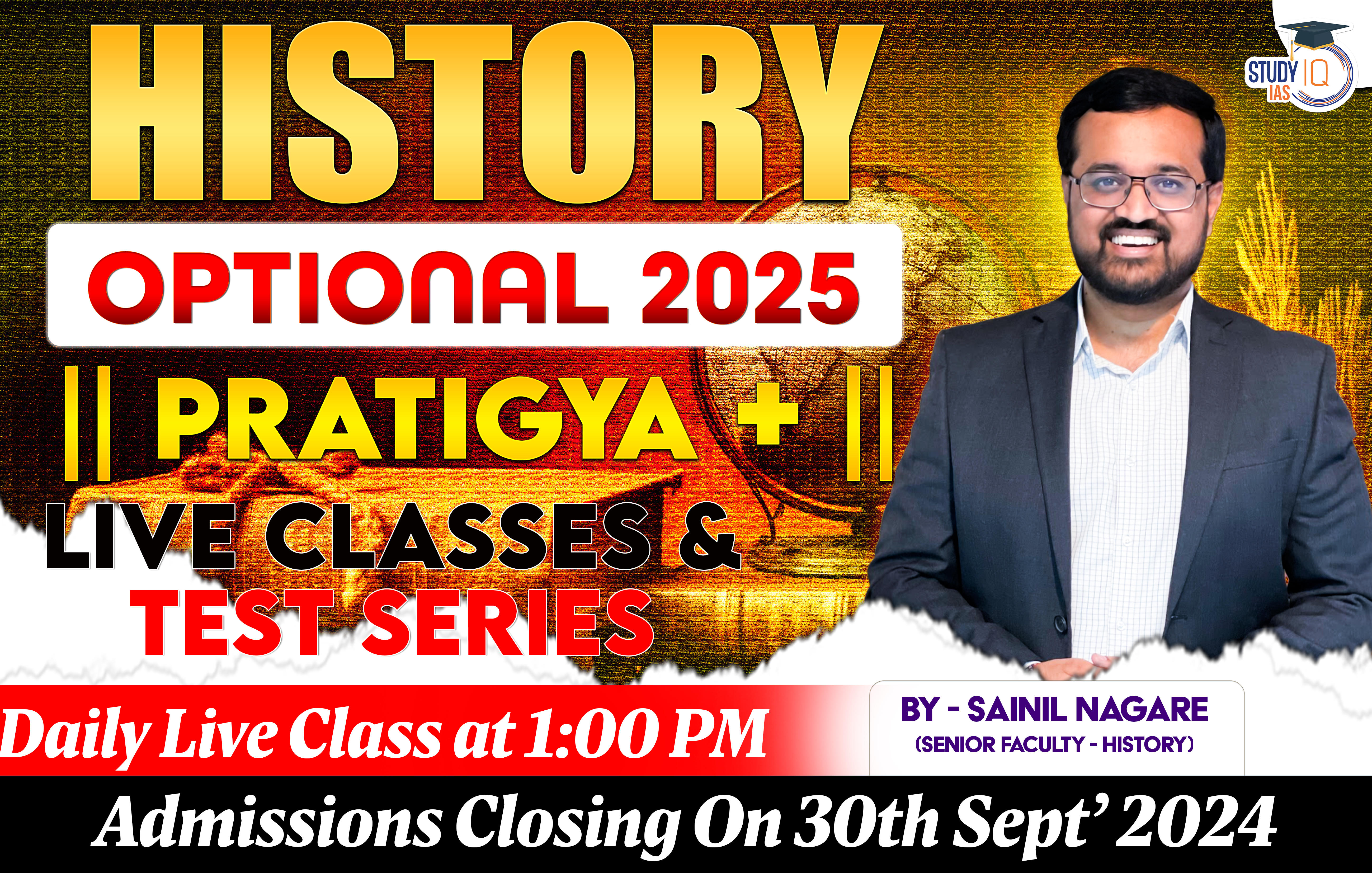 UPSC IAS (Mains) History Optional Live 2025 (Comprehensive) Pratigya+ Batch