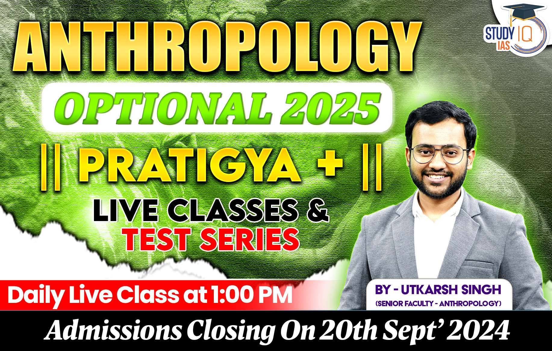 UPSC IAS (Mains) Anthropology Optional Live 2025 (Comprehensive) Pratigya+ Batch