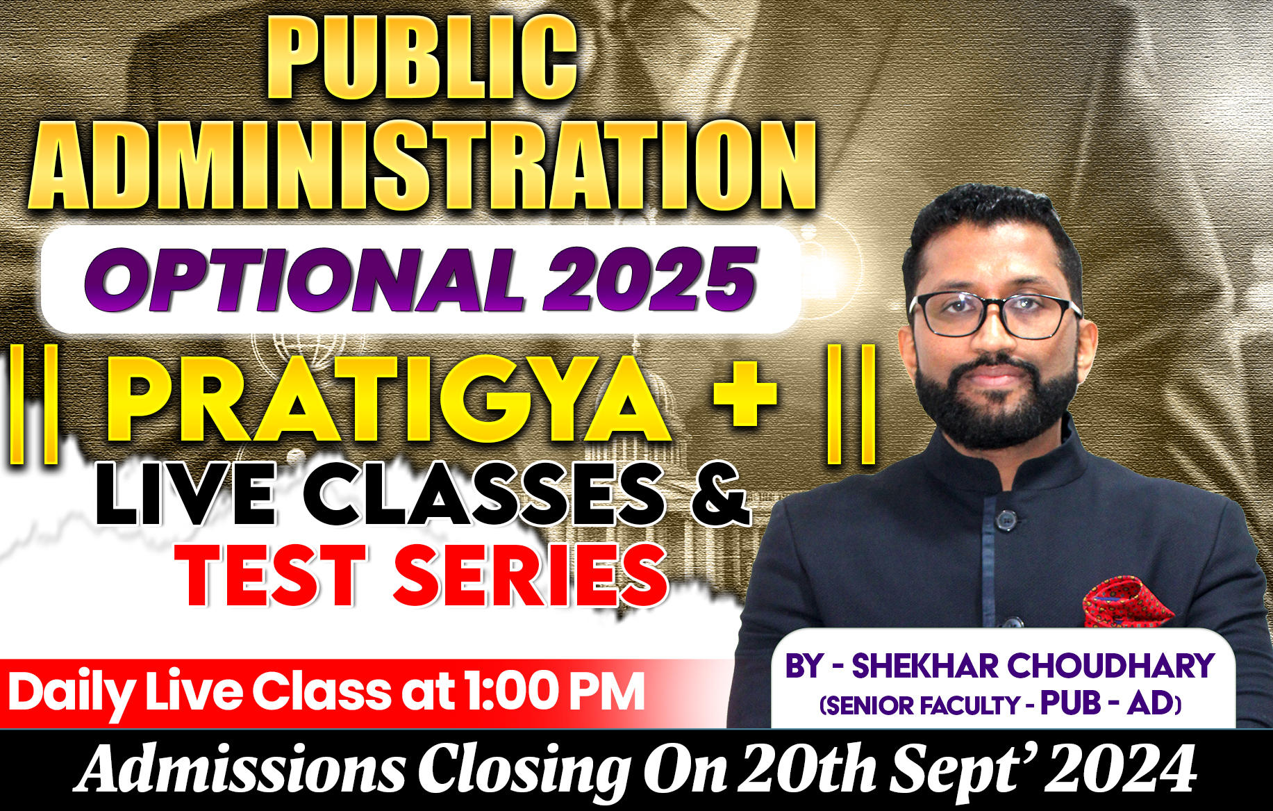 UPSC IAS (Mains) Public Administration Optional Live 2025 (Comprehensive) Pratigya+ Batch