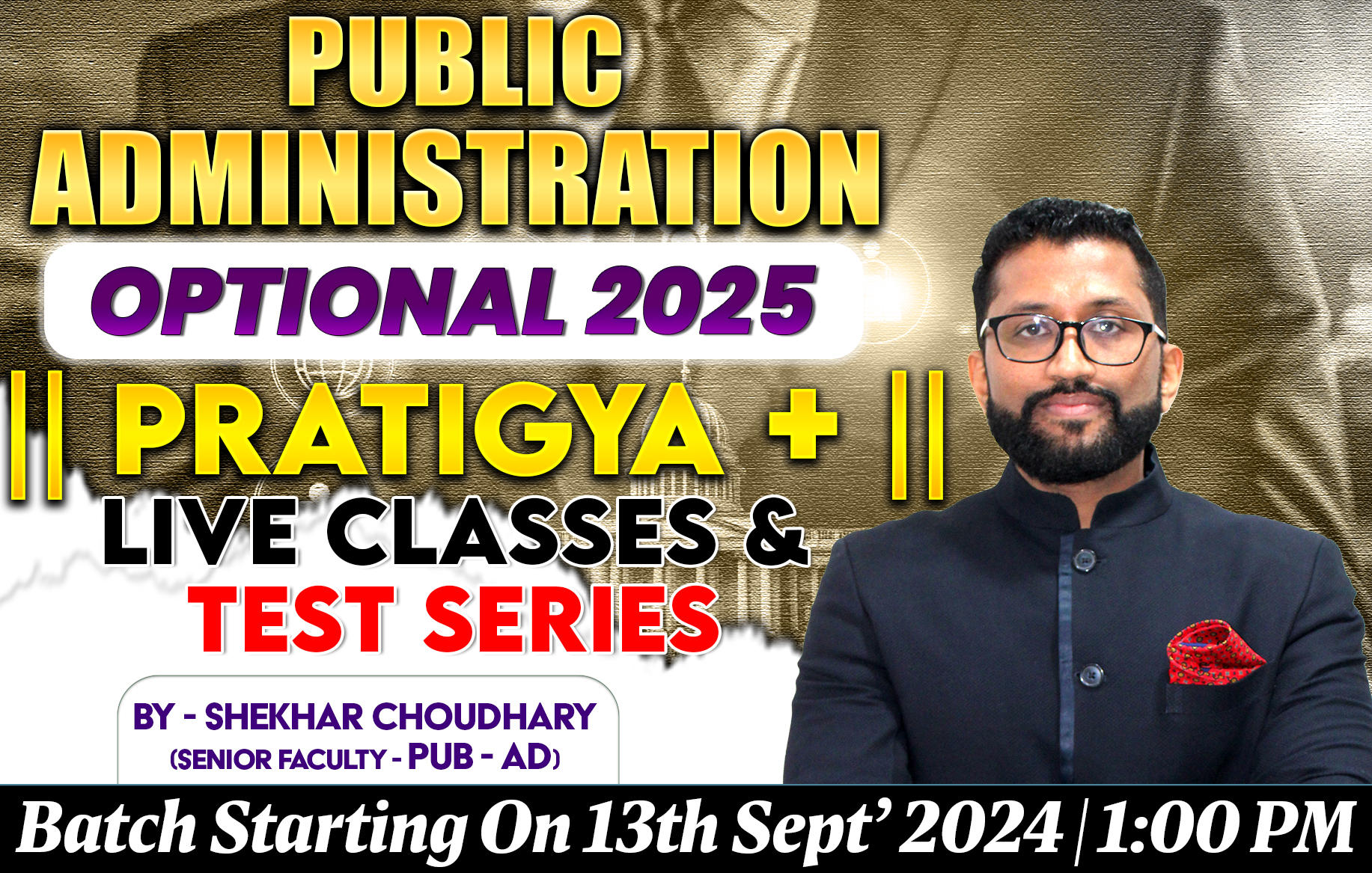 UPSC IAS (Mains) Public Administration Optional Live 2025 (Comprehensive) Pratigya+ Batch