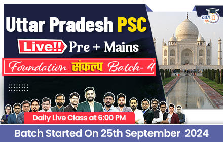 Uttar Pradesh PSC (Pre + Mains) Live Foundation Sankalp Batch 4