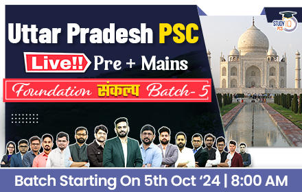 Uttar Pradesh PSC (Pre + Mains) Live Foundation Sankalp Batch 5