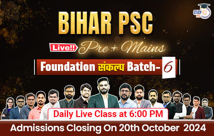 Bihar PSC (Pre + Mains) Live Foundation Sankalp Batch 6