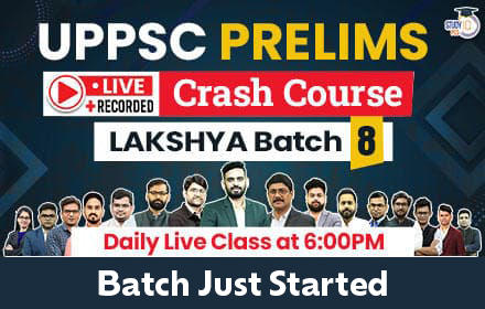 UPPCS Prelims Live Crash Course Lakshya Batch 8