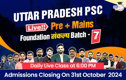 Uttar Pradesh PSC (Pre + Mains) Live Foundation Sankalp Batch 7