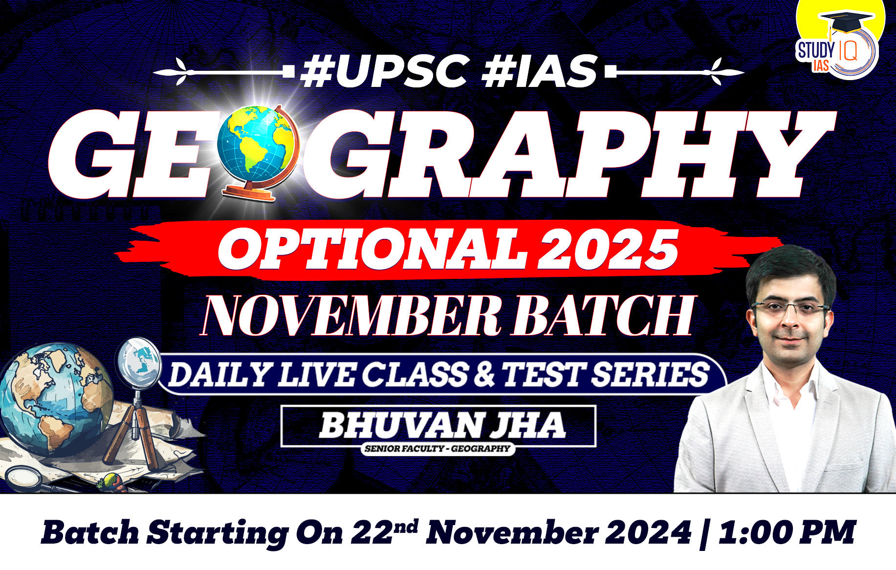 UPSC IAS (Mains) Geography Optional Live 2025 (Comprehensive) November Batch