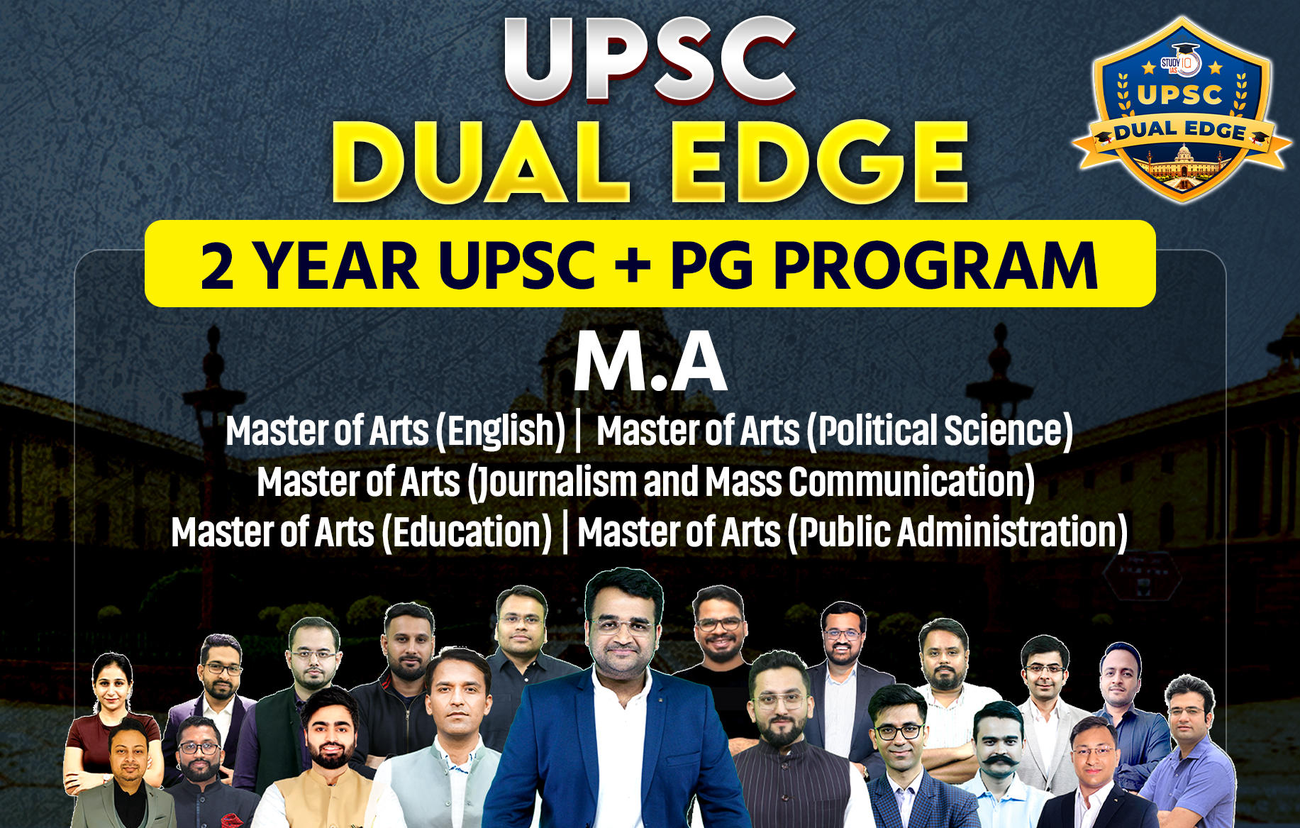 UPSC + MA (English/Political Science/Journalism and Mass Communication/Education/Public Administration)