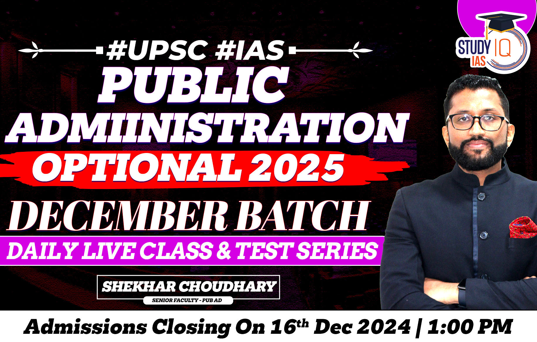 UPSC IAS (Mains) Public Administration Optional Live 2025 (Comprehensive) December Batch