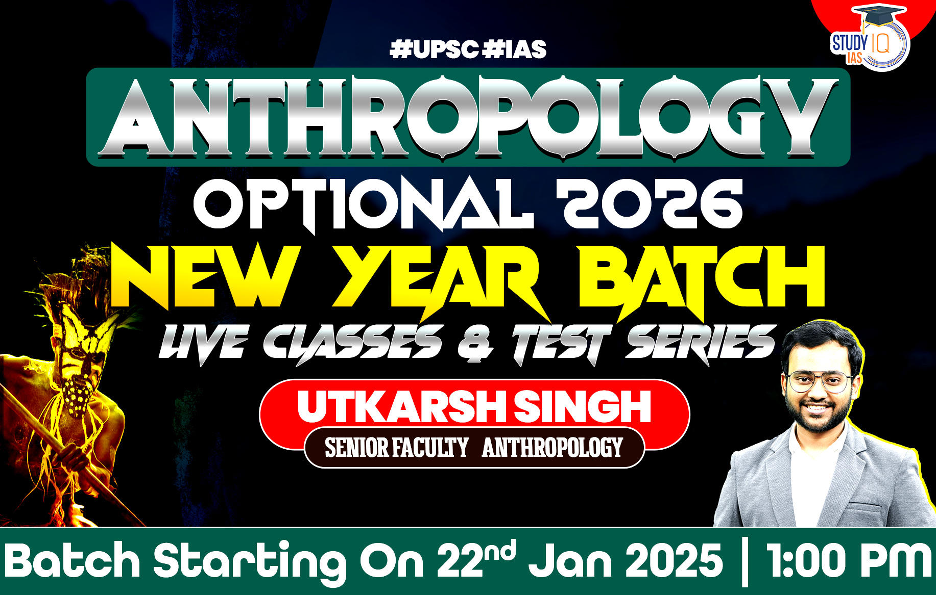 UPSC IAS (Mains) Anthropology Optional Live 2026 (Comprehensive) New Year Batch