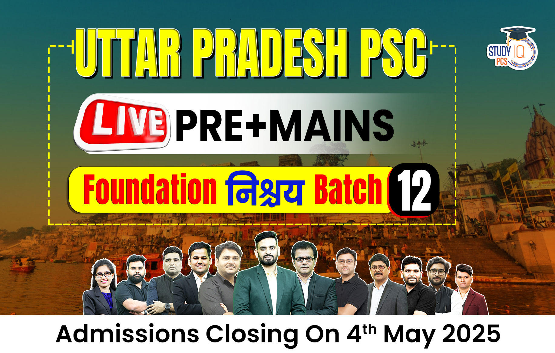 Uttar Pradesh PSC (Pre + Mains) Live Foundation Nishchay Batch 12