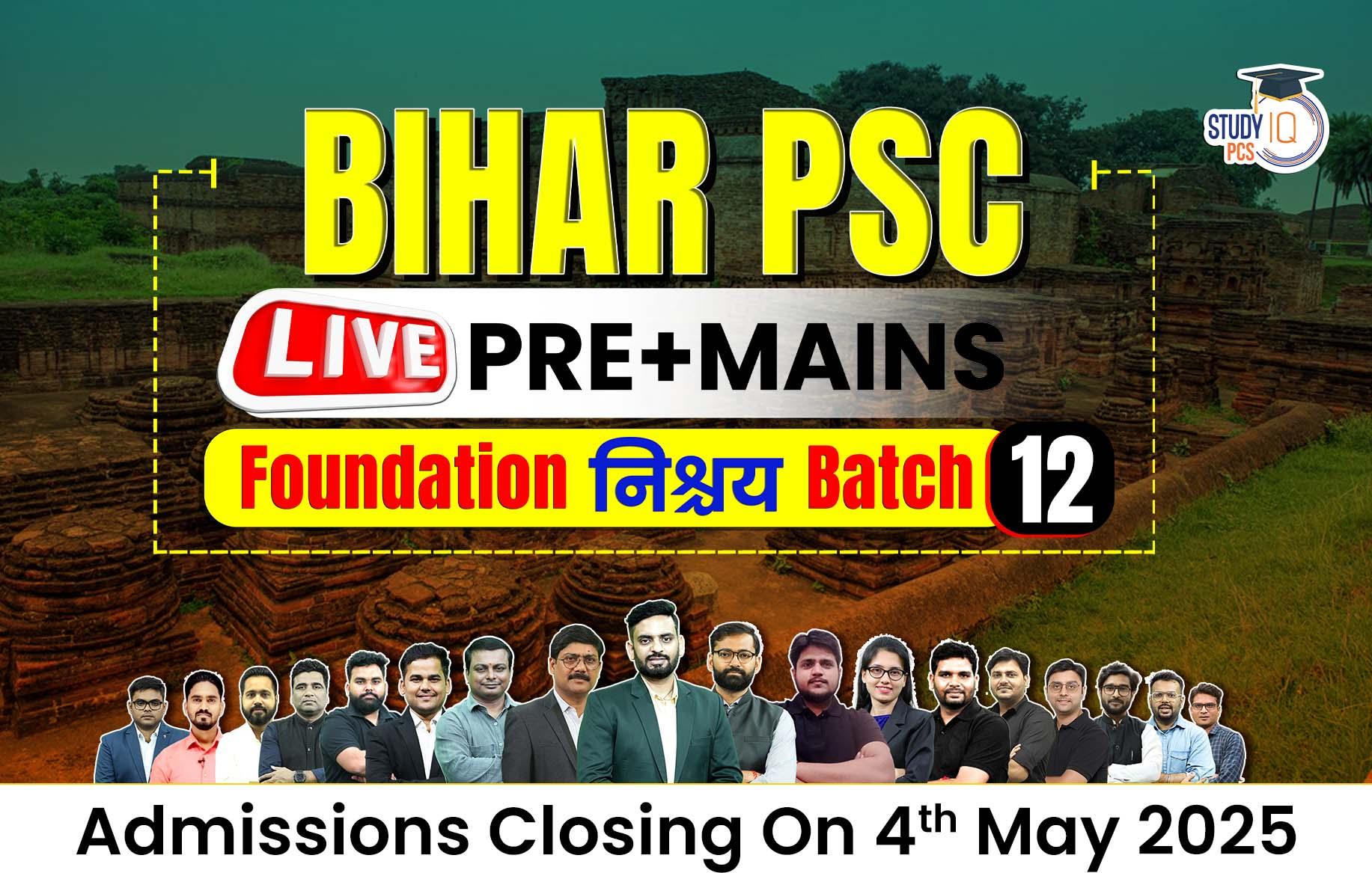 Bihar PSC (Pre + Mains) Live Foundation Nishchay Batch 12