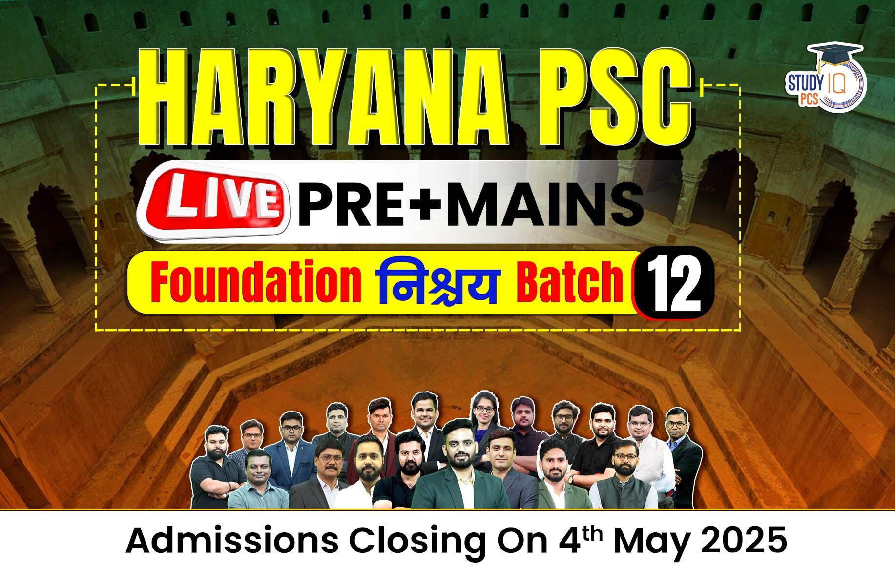 Haryana PSC (Pre + Mains) Live Foundation Nishchay Batch 12