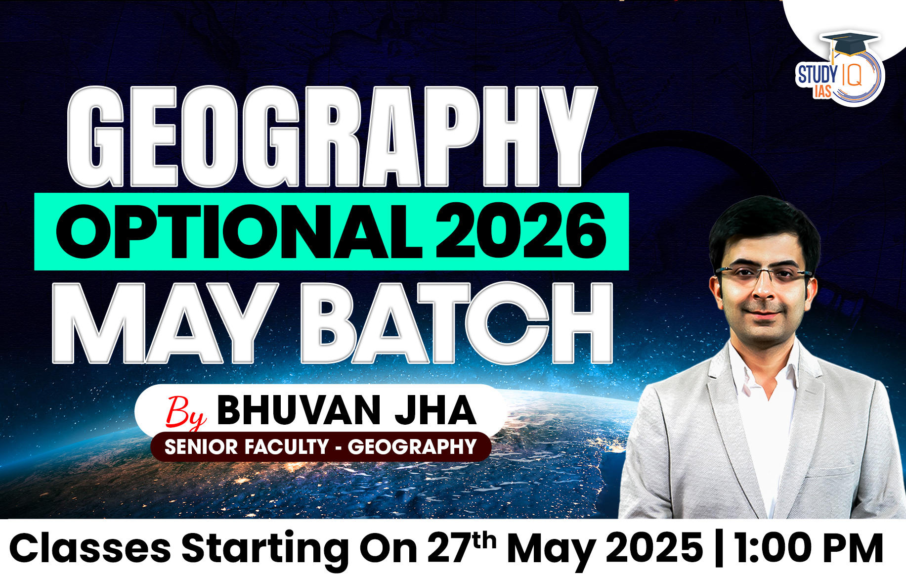 UPSC IAS (Mains) Geography Optional Live 2026 (Comprehensive) May Batch