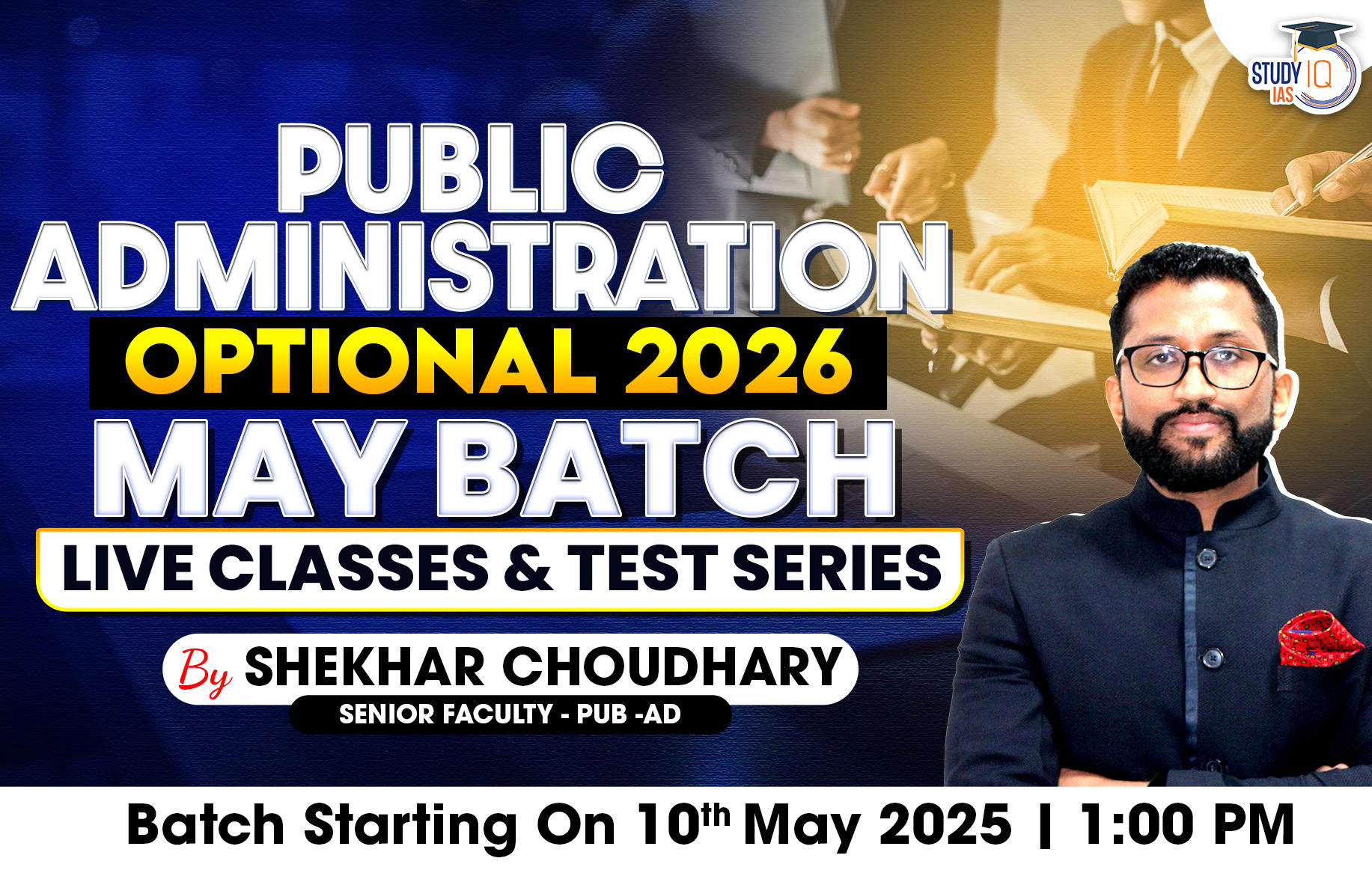 UPSC IAS (Mains) Public Administration Optional Live 2026 (Comprehensive) May Batch