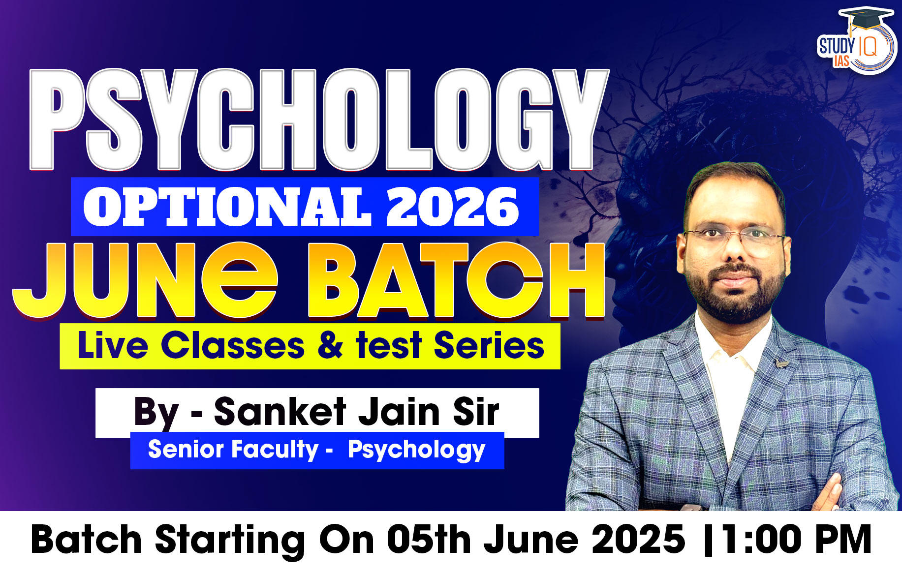 UPSC IAS (Mains) Psychology Optional Live 2026 (Comprehensive) June Batch