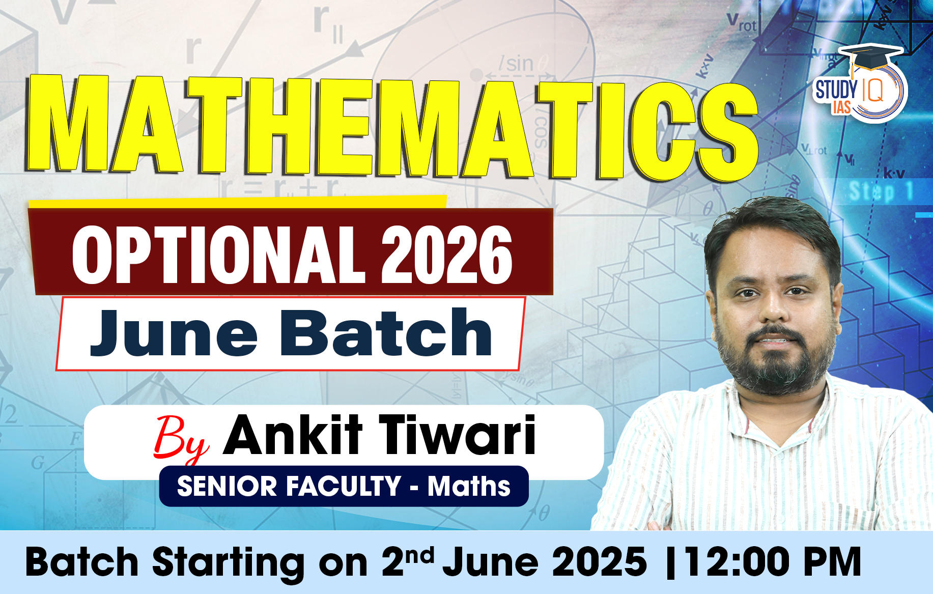UPSC IAS (Mains) Mathematics Optional Live 2026 (Comprehensive) June Batch