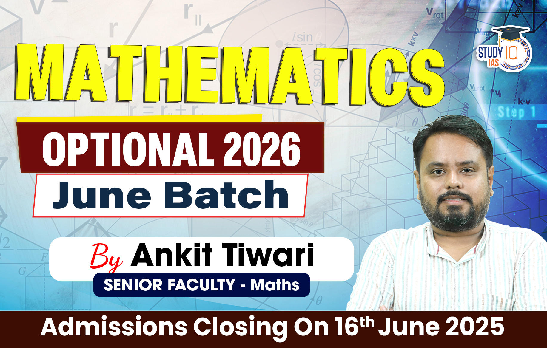 UPSC IAS (Mains) Mathematics Optional Live 2026 (Comprehensive) June Batch