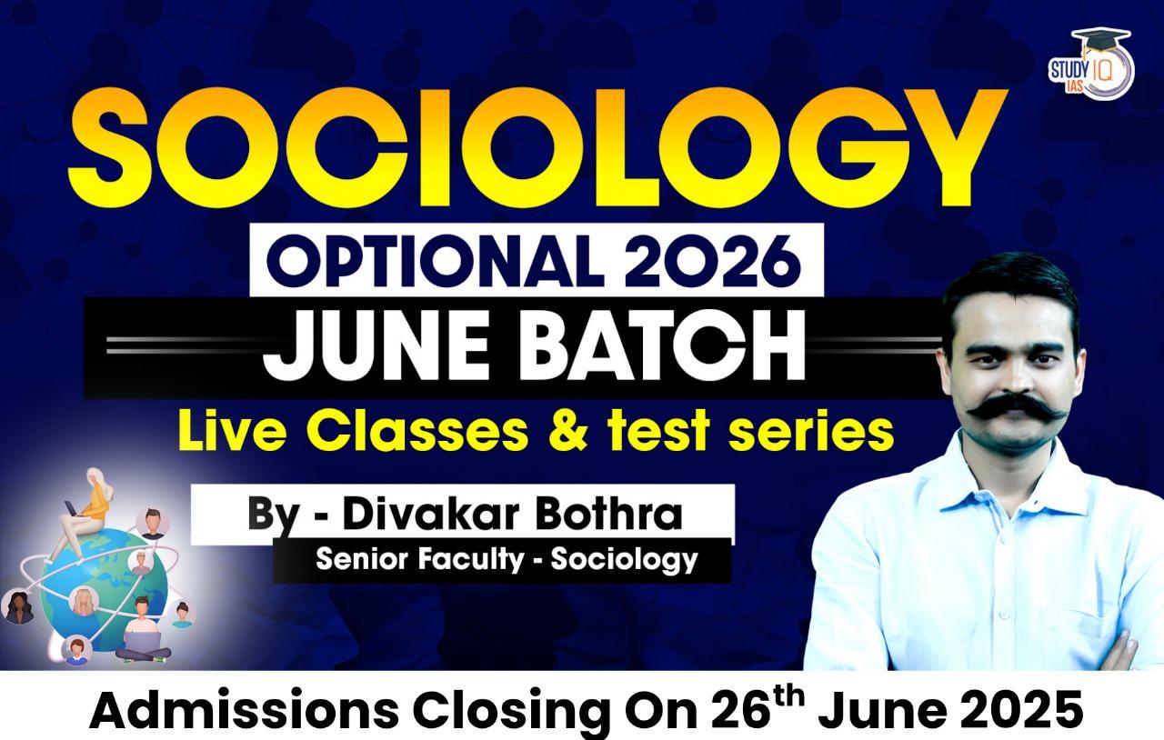 UPSC IAS (Mains) Sociology Optional Live 2026 (Comprehensive) June Batch By Divakar Bothra