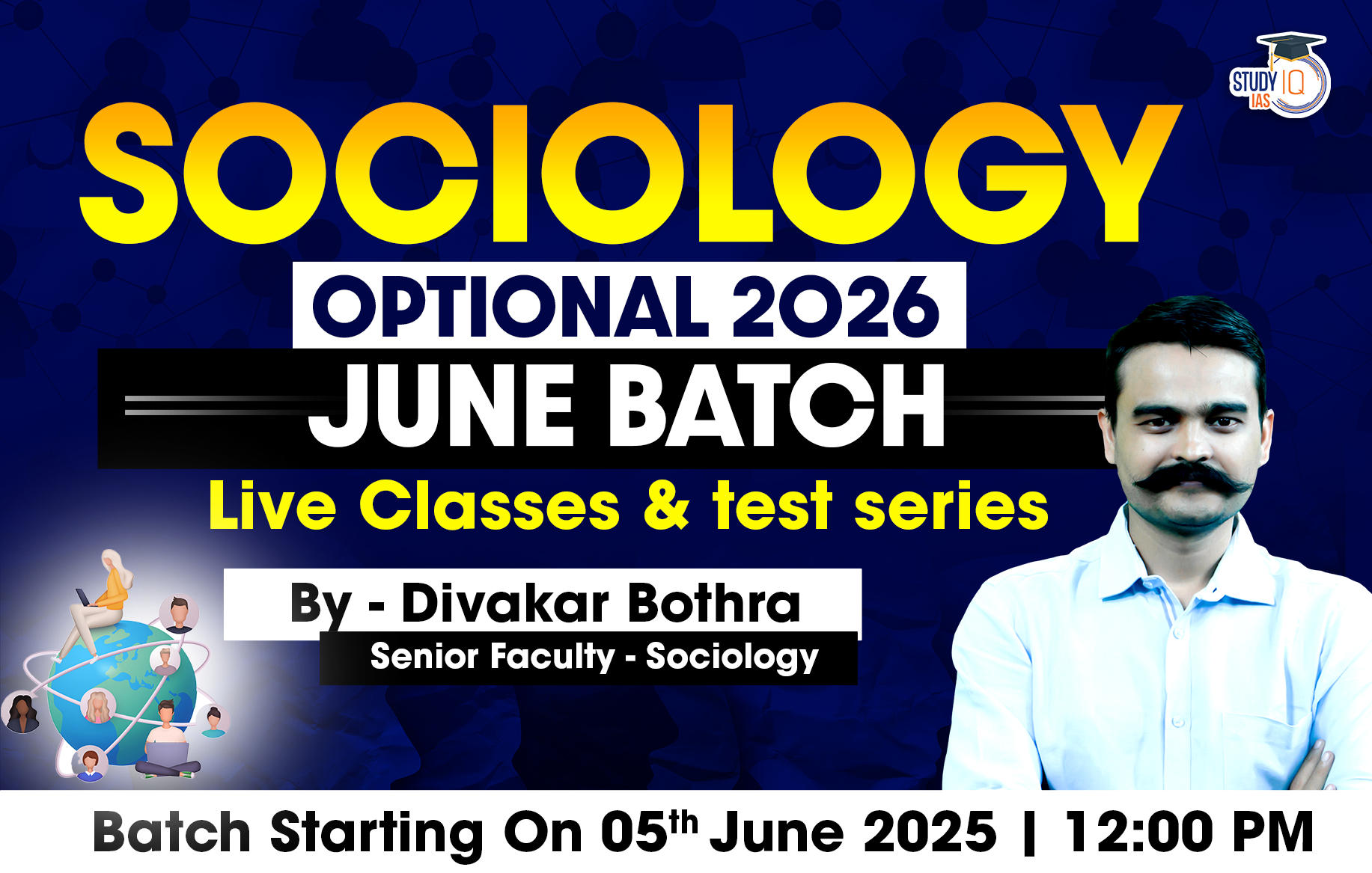 UPSC IAS (Mains) Sociology Optional Live 2026 (Comprehensive) June Batch By Divakar Bothra