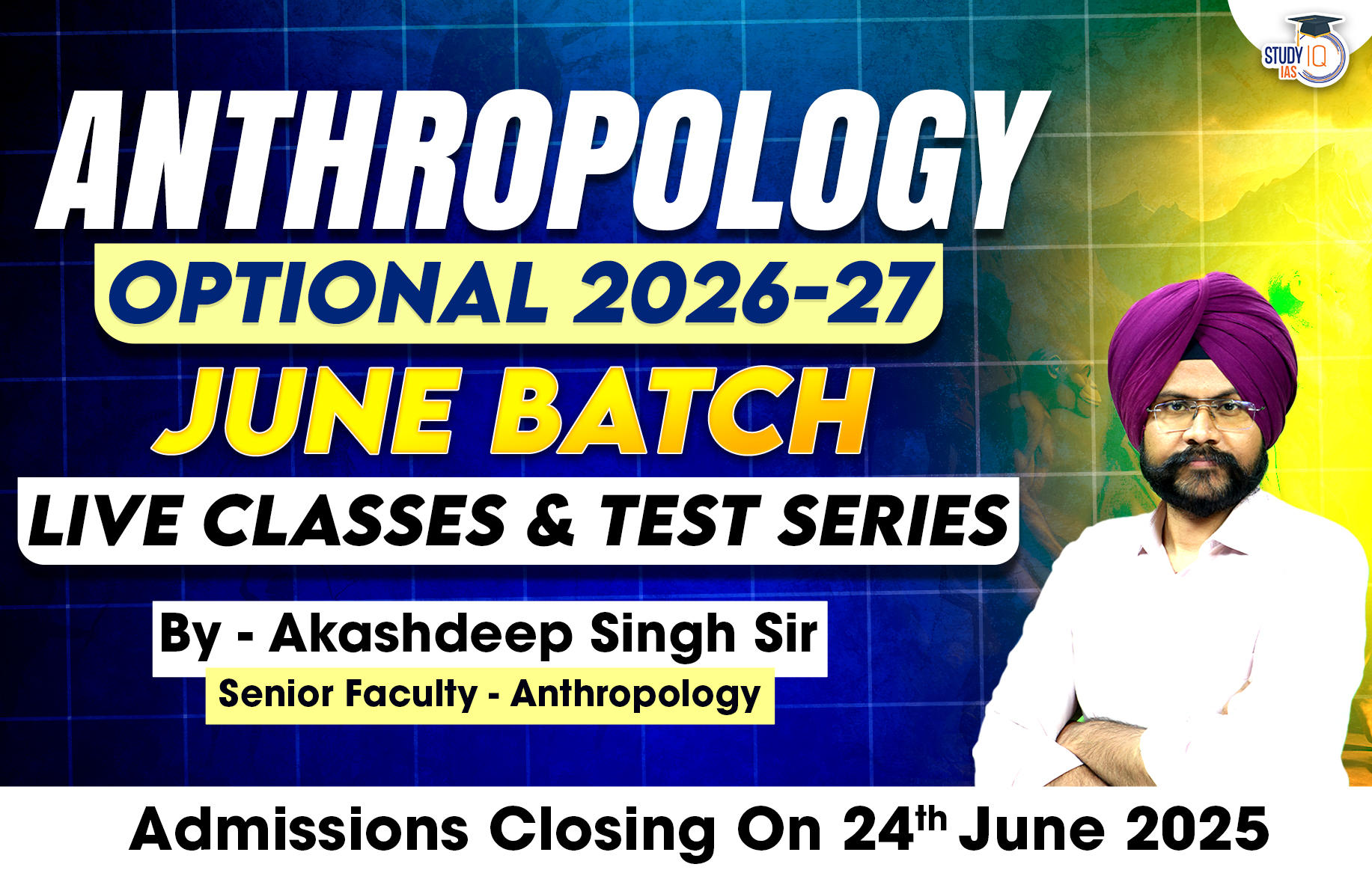 UPSC IAS (Mains) Anthropology Optional Live 2026 (Comprehensive) June Batch By Akashdeep Singh