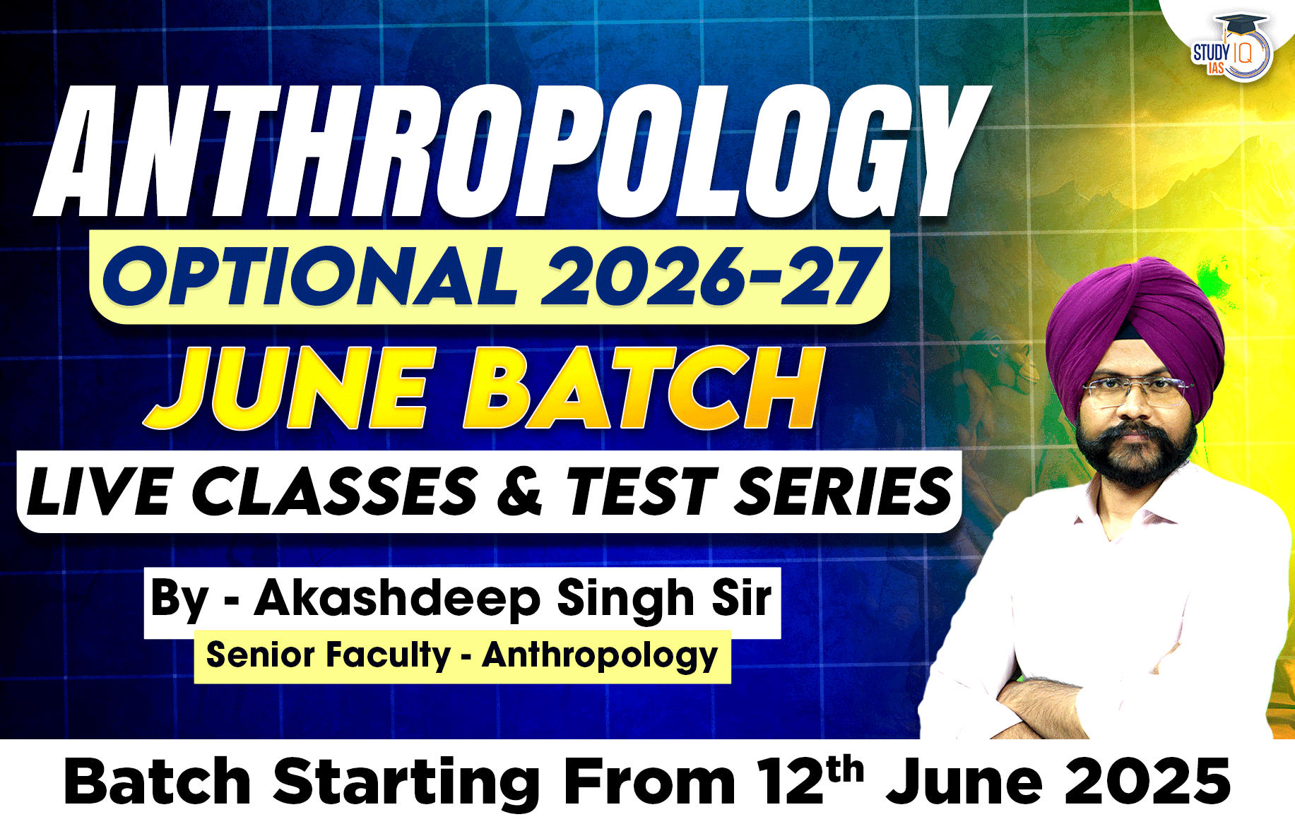 UPSC IAS (Mains) Anthropology Optional Live 2026 (Comprehensive) June Batch By Akashdeep Singh