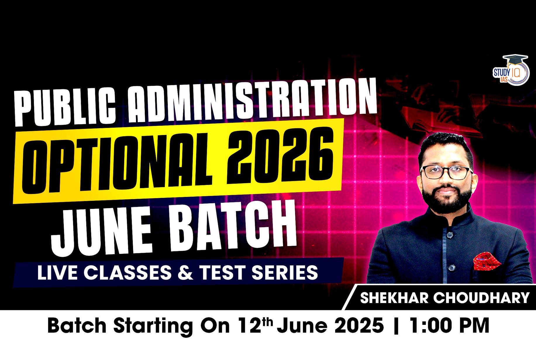 UPSC IAS (Mains) Public Administration Optional Live 2026 (Comprehensive) June Batch By Shekhar Choudhary