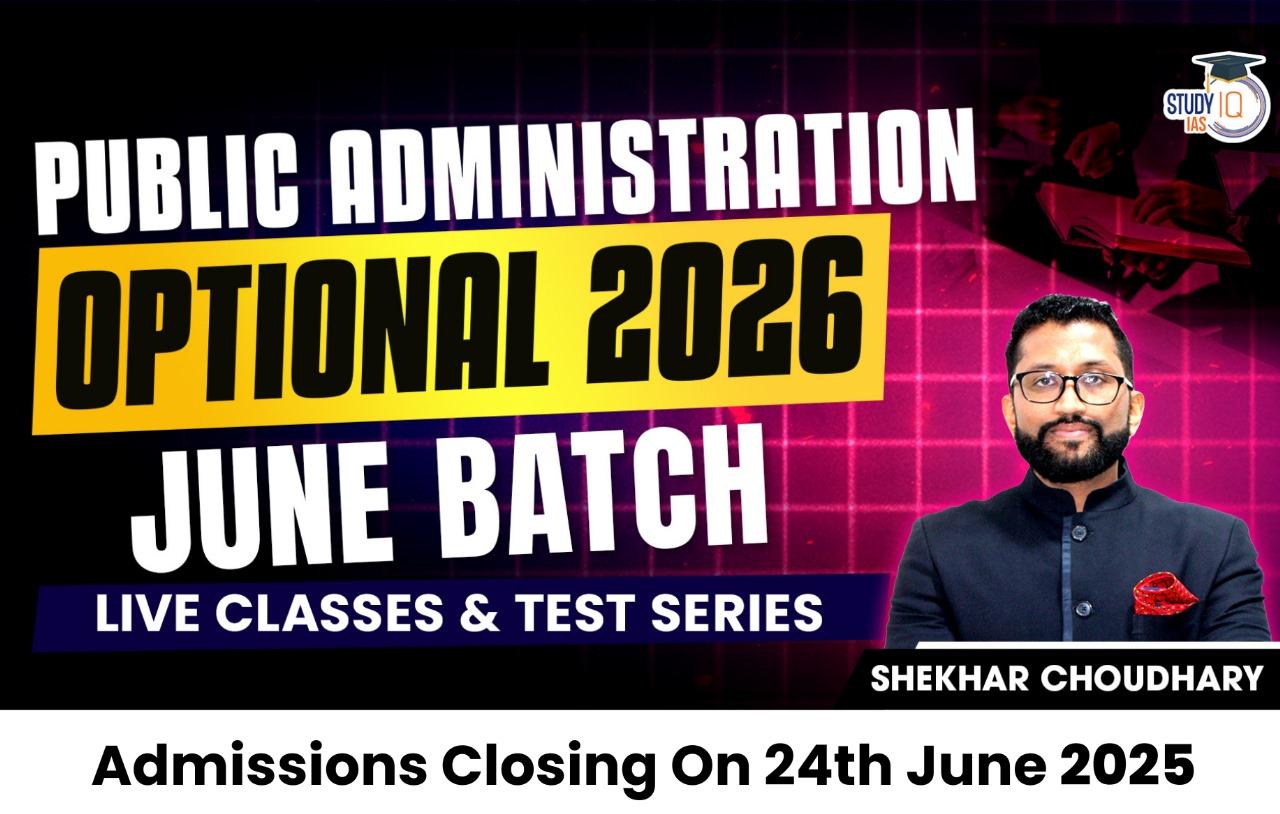 UPSC IAS (Mains) Public Administration Optional Live 2026 (Comprehensive) June Batch By Shekhar Choudhary
