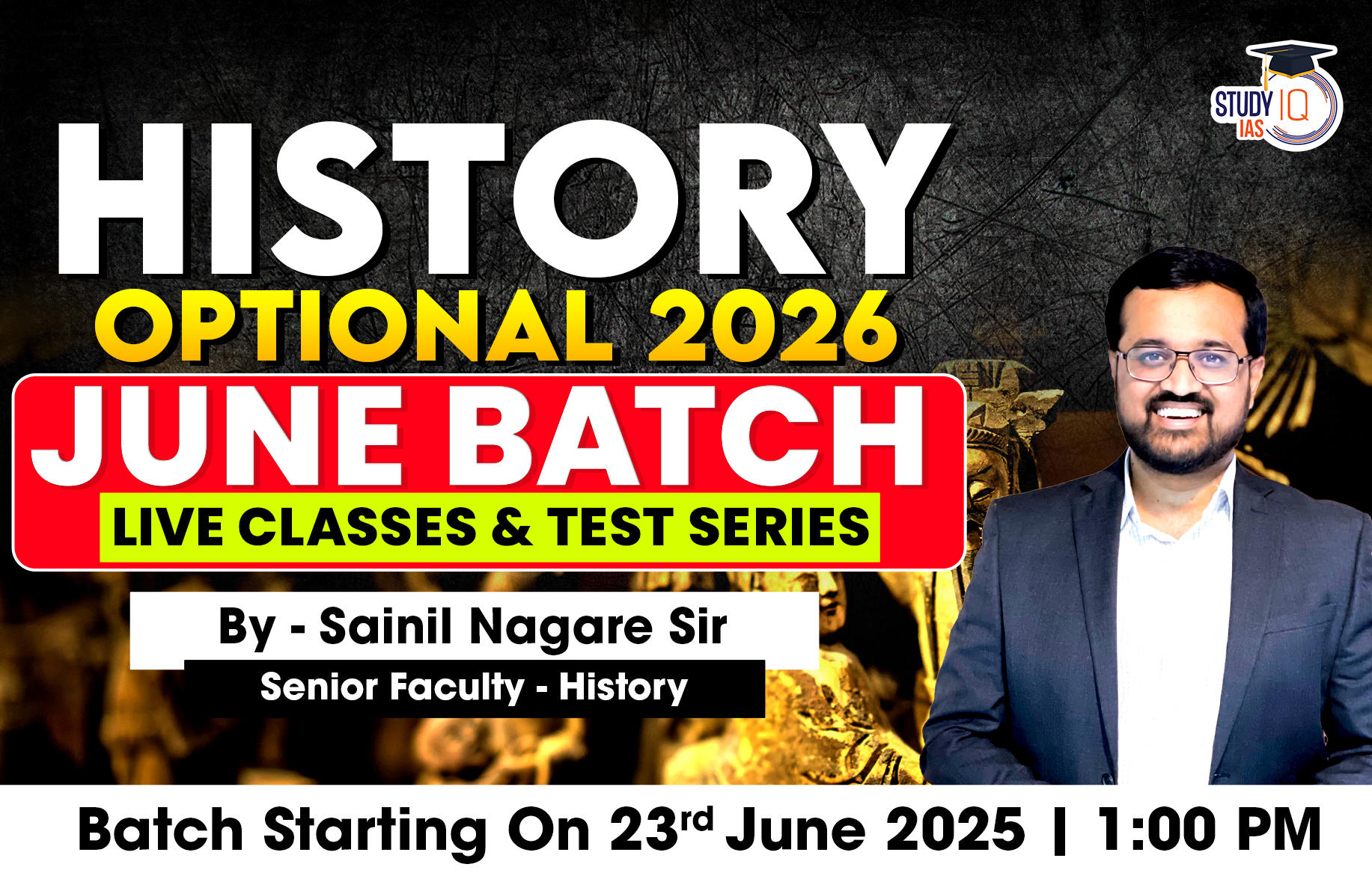 UPSC IAS (Mains) History Optional Live 2026 (Comprehensive) June Batch By Sainil Nagare