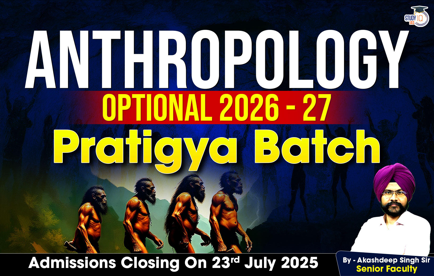 UPSC IAS (Mains) Anthropology Optional Live 2026-27 (Comprehensive) Pratigya Batch By Akashdeep Singh