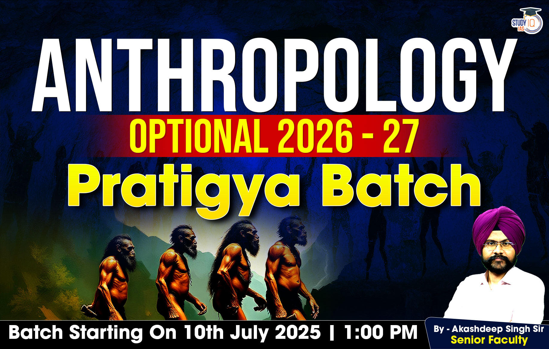 UPSC IAS (Mains) Anthropology Optional Live 2026-27 (Comprehensive) Pratigya Batch By Akashdeep Singh