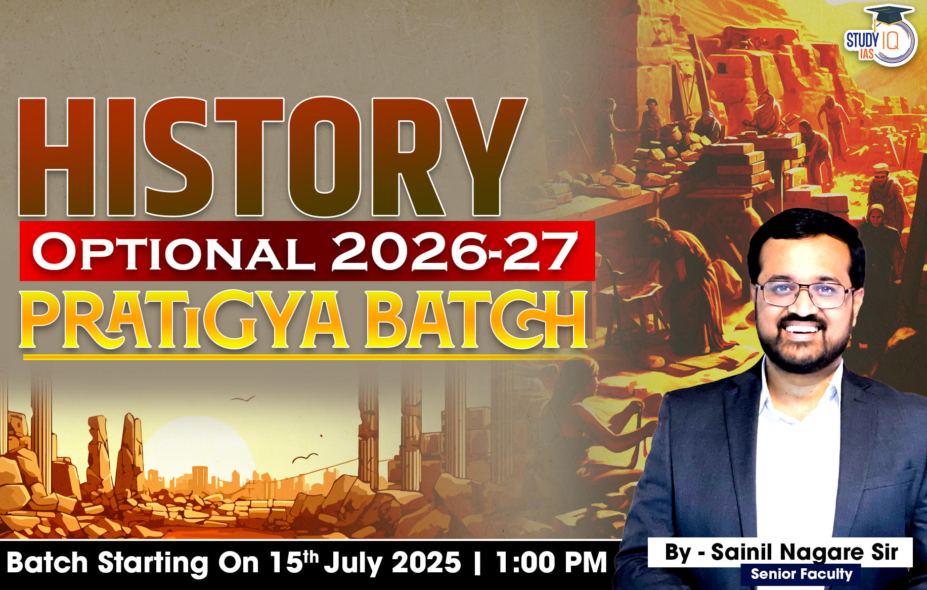 UPSC IAS (Mains) History Optional Live 2026-27 (Comprehensive) Pratigya Batch By Sainil Nagare