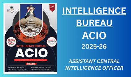 Guide For IB ACIO Grade-II, Intelligence Bureau ACIO Grade-II 2025-26 ...
